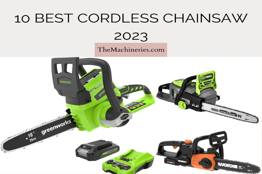 10 Best Cordless Chainsaw 2023